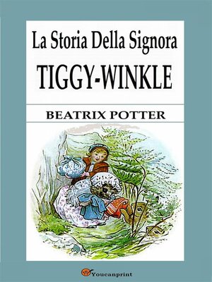 cover image of La storia della signora Tiggy-Winkle